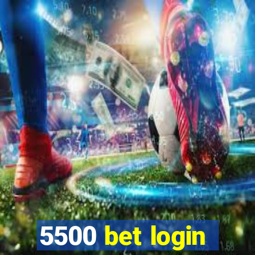 5500 bet login